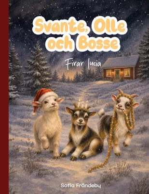 Svante, Bosse och Olle firar lucia