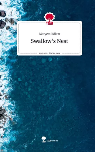 Swallow's Nest. Life is a Story - story.one
