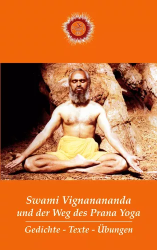 Swami Vignanananda und der Weg des Prana Yoga