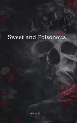 Sweet and Poisonous