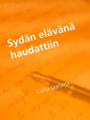 Sydän elävänä haudattiin