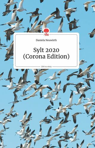 Sylt 2020 (Corona-Edition). Life is a Story - story.one