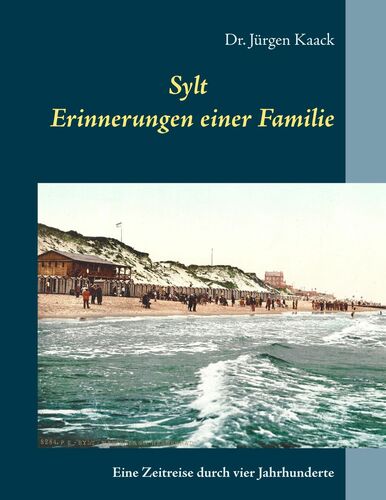 Sylt - Erinnerungen einer Familie