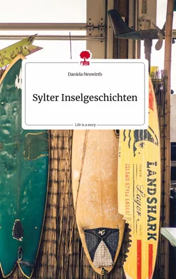 Sylter Inselgeschichten. Life is a Story - story.one