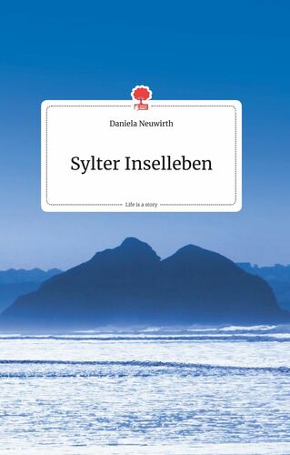 Sylter Inselleben. Life is a Story - story.one