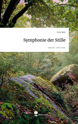 Symphonie der Stille. Life is a Story - story.one