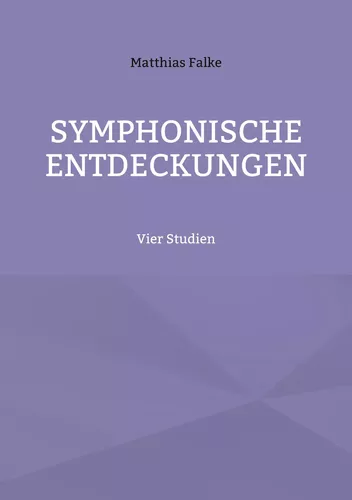 Symphonische Entdeckungen
