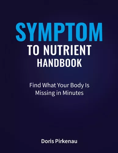 Symptom To Nutrient Handbook