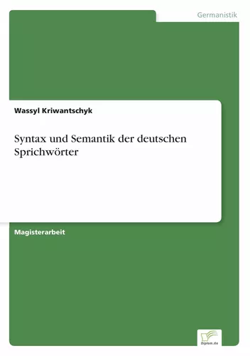 Syntax und Semantik der deutschen Sprichwörter
