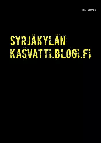 Syrjäkylän kasvatti.blogi.fi