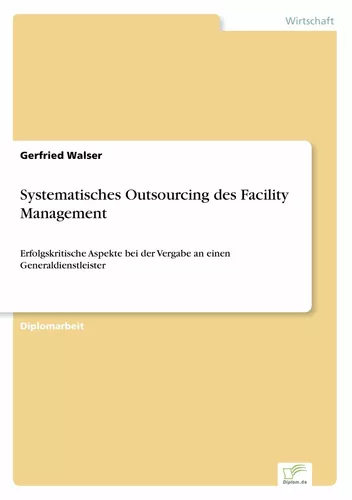 Systematisches Outsourcing des Facility Management