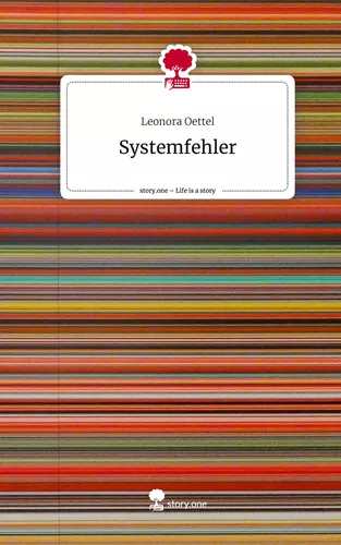 Systemfehler. Life is a Story - story.one