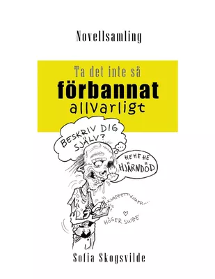 Ta det inte så förbannat allvarligt