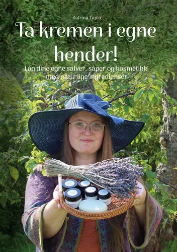 Ta kremen i egne hender!