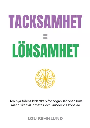Tacksamhet = lönsamhet