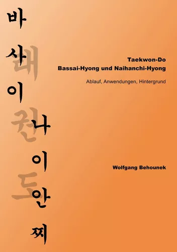 Taekwon-Do – Bassai-Hyong und Naihanchi-Hyong