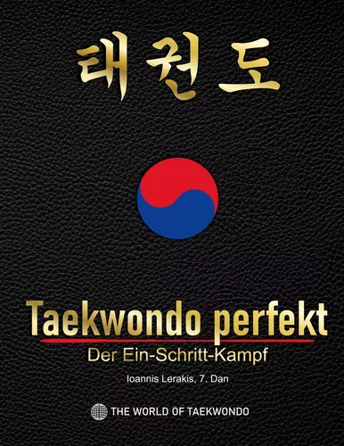 Taekwondo perfekt: Der Ein-Schritt-Kampf