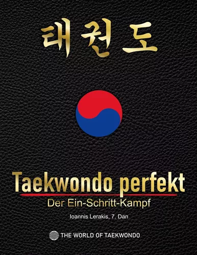 Taekwondo perfekt: Der Ein-Schritt-Kampf