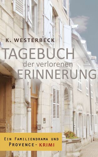 Tagebuch der verlorenen Erinnerung