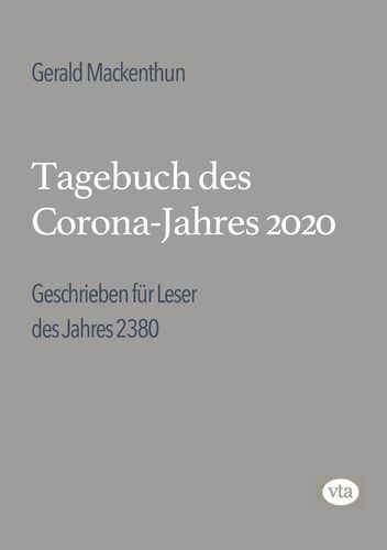 Tagebuch des Corona-Jahres 2020