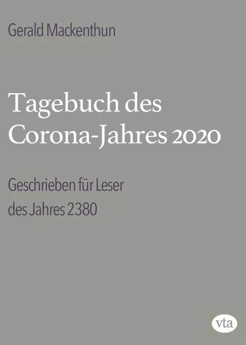 Tagebuch des Corona-Jahres 2020