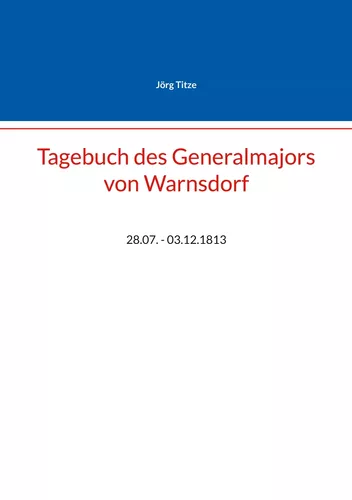 Tagebuch des Generalmajors von Warnsdorf