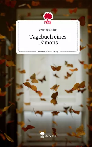 Tagebuch eines Dämons. Life is a Story - story.one