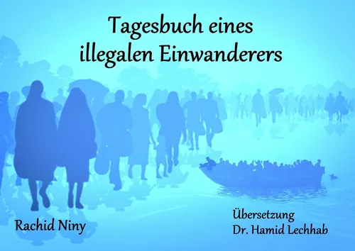 Tagesbuch eines illegalen Einwanderers