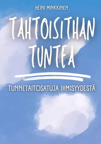 Tahtoisithan tuntea