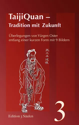TaijiQuan - Tradition mit Zukunft