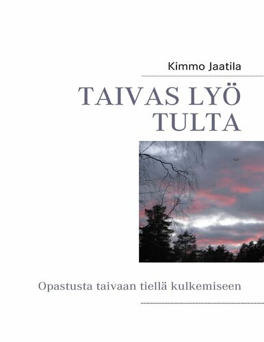 Taivas lyö tulta