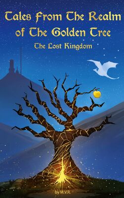Tales From The Realm Of The Golden Tree: The Lost Kingdom