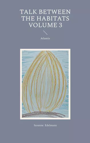 Talk between the habitats Volume 3