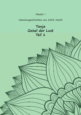 Tanja - Geisel der Lust