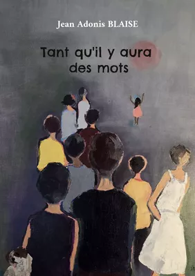 Tant qu'il y aura des mots