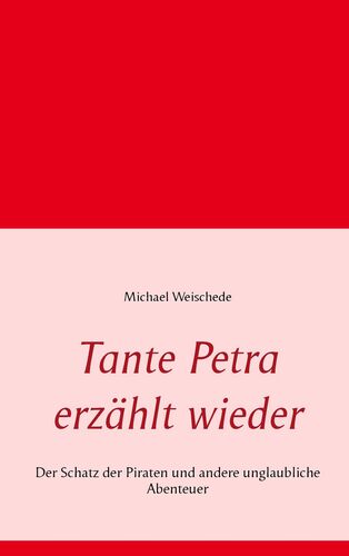 Tante Petra erzählt wieder