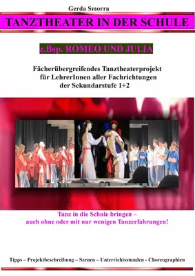 Tanztheater in der Schule - z.Bsp. Romeo und Julia