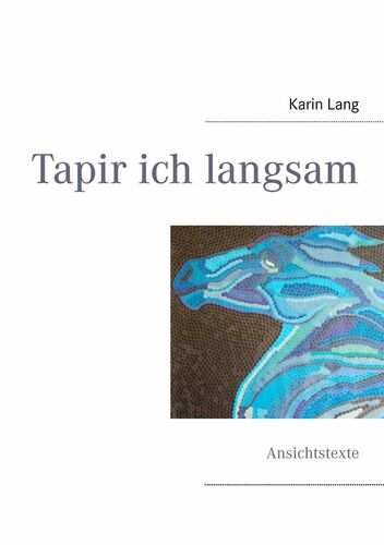Tapir ich langsam