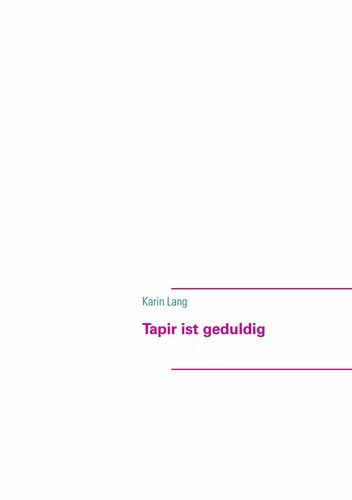 Tapir ist geduldig