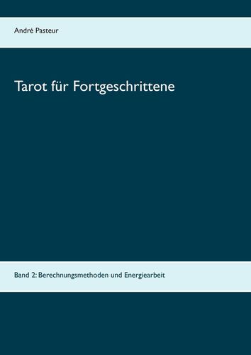 Tarot für Fortgeschrittene II