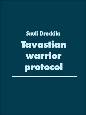 Tavastian warrior protocol