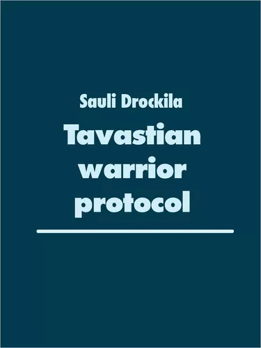 Tavastian warrior protocol