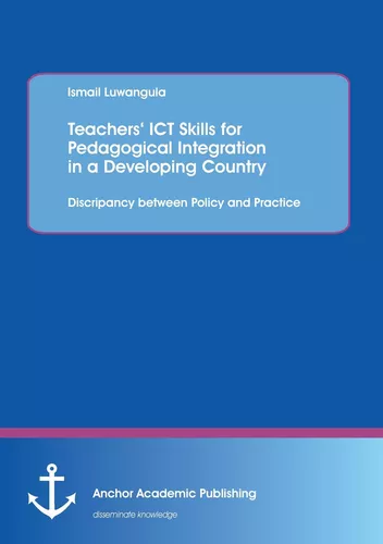 Teachers‘ ICT Skills for Pedagogical Integration in a Developing Country: Discripancy between Policy and Practice