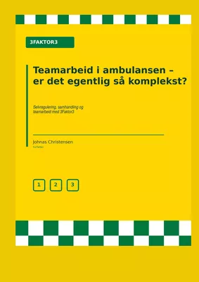 Teamarbeide i ambulansen - er det egentlig så komplekst? -