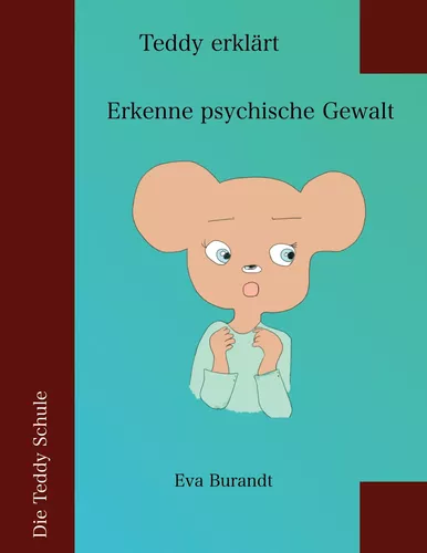 Teddy erklärt "Erkenne psychische Gewalt"