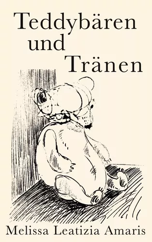 Teddybären und Tränen