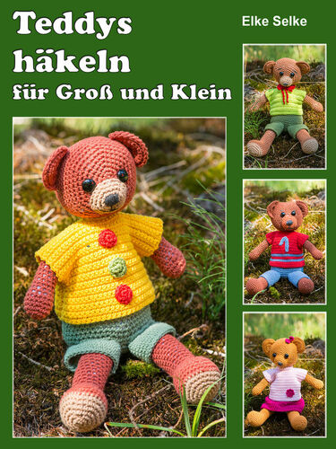 Teddys häkeln für Groß und Klein