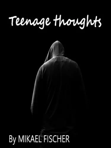 Teenage thoughts