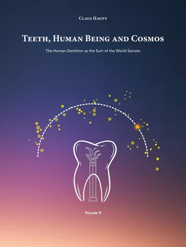 Teeth, Human Being and Cosmos