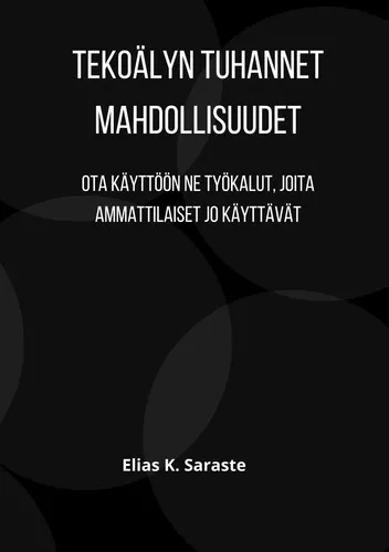 Tekoälyn tuhannet mahdollisuudet